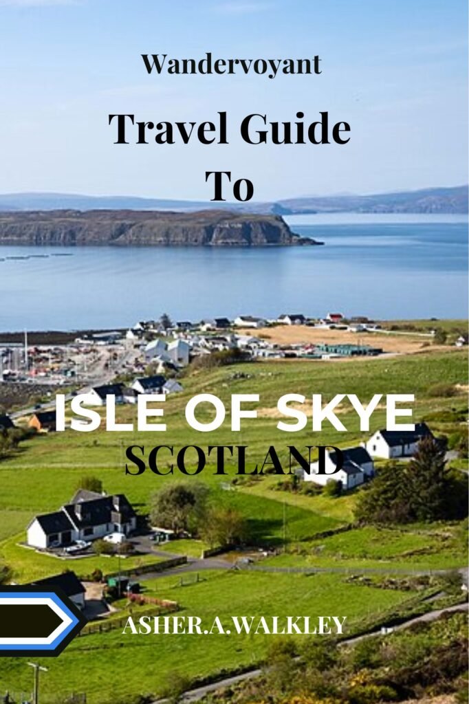 ISLE OF SKYE TRAVEL GUIDE 2024-2025