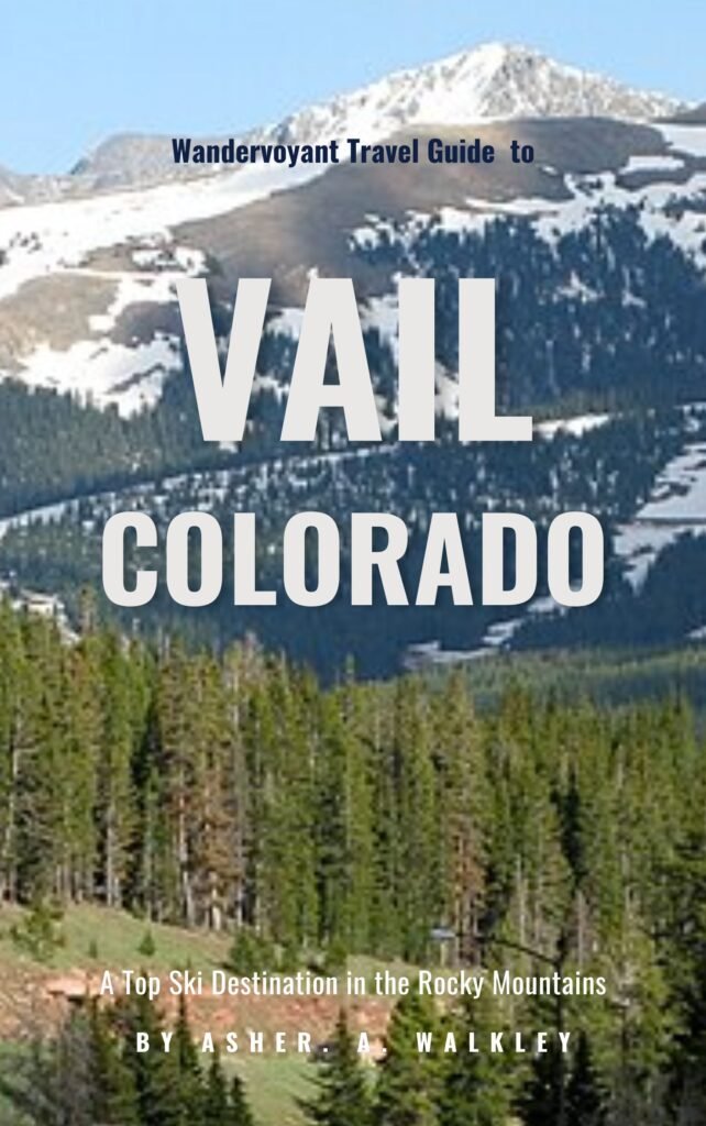 Vail Travel Guide 2024-2025