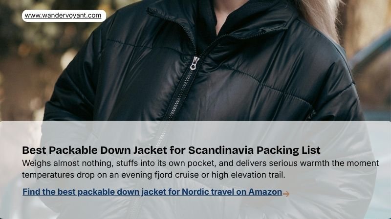 Lightweight packable down jacket stuffed into its own pocket best mid layer for Scandinavia packing list