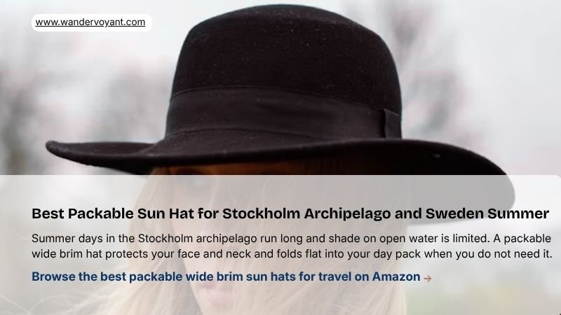 Packable wide brim sun hat essential UV protection for Stockholm archipelago and Sweden summer packing list