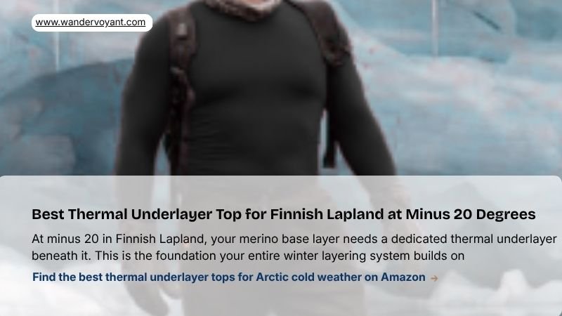 Thermal underlayer top rated for extreme cold essential layer for Finnish Lapland at minus 20 degrees