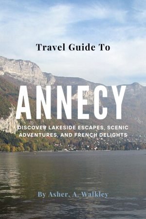 Travel Guide Annecy